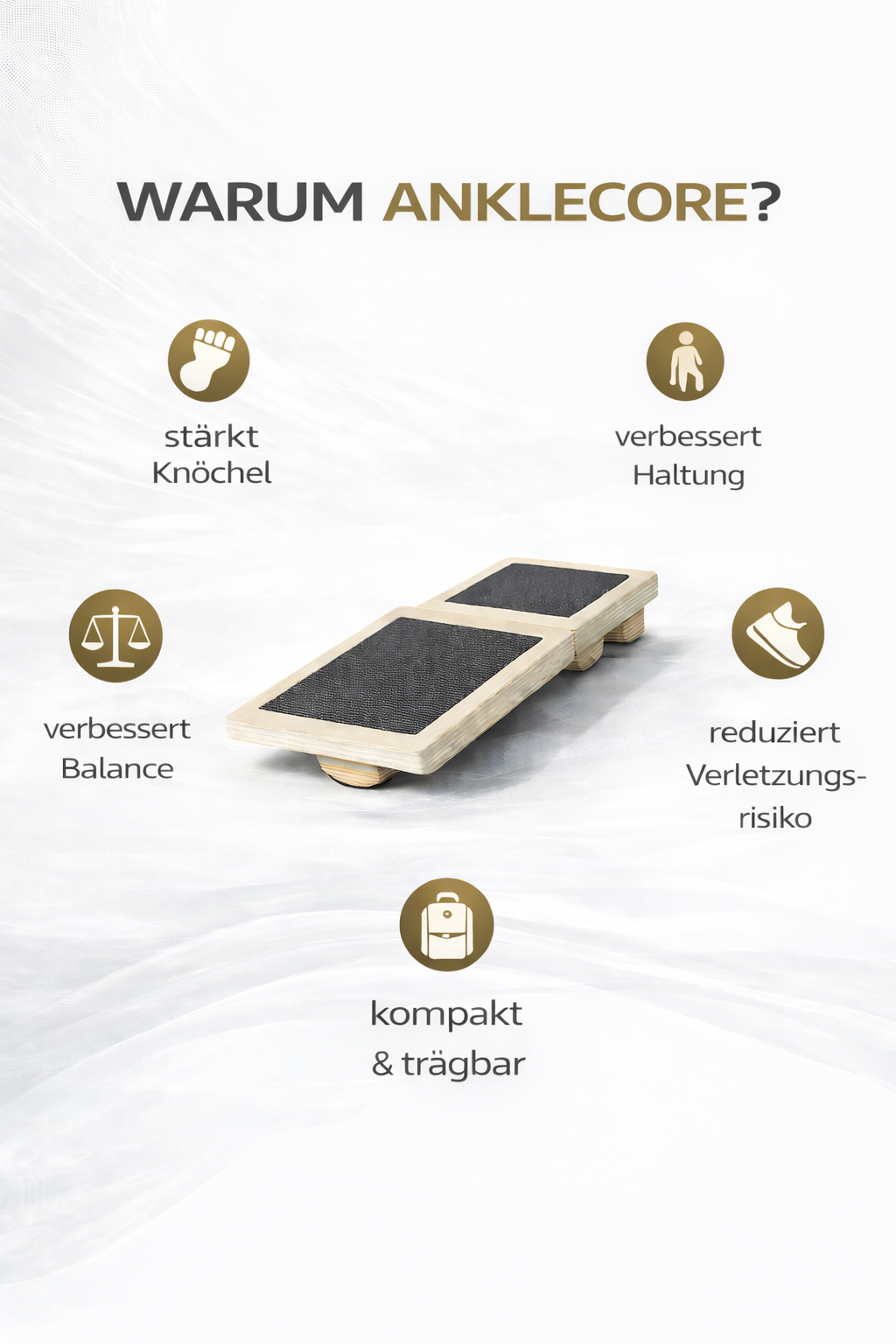 "AnkleCore"-Stärker stehen. Stabiler leben