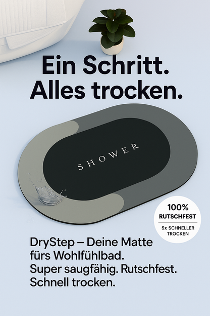 "DryStep-Deine Matte fürs Wohlfühlbad" super saugfähige Boden-Duschmatte