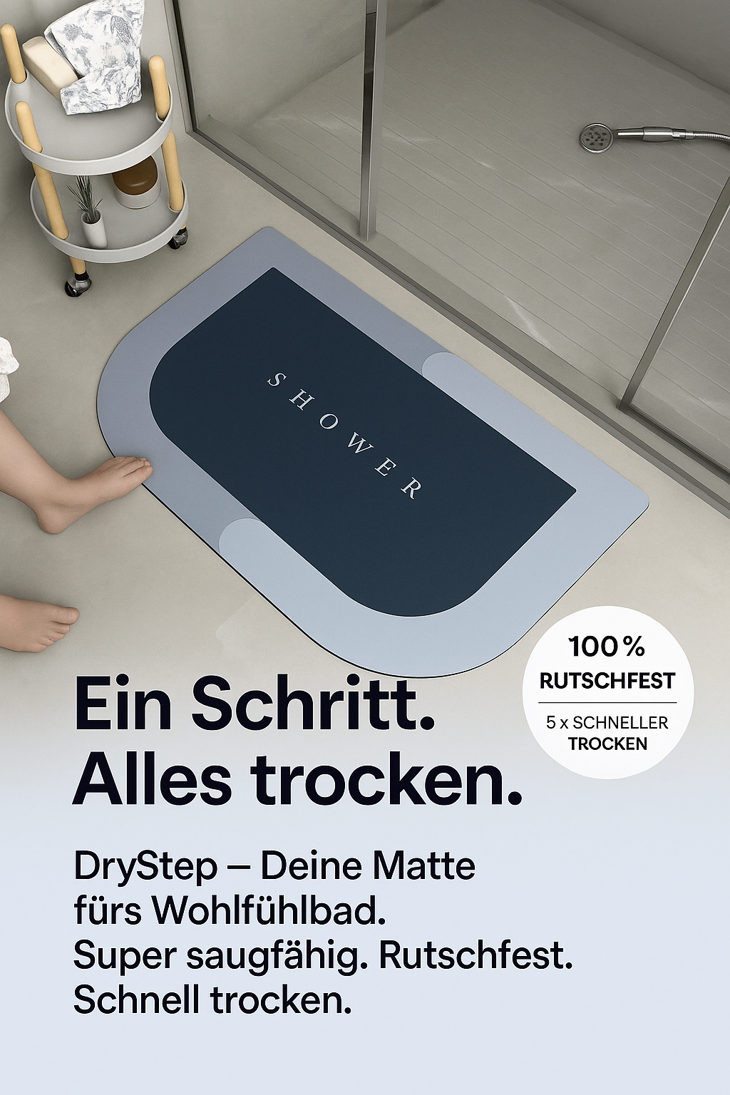 "DryStep-Deine Matte fürs Wohlfühlbad" super saugfähige Boden-Duschmatte