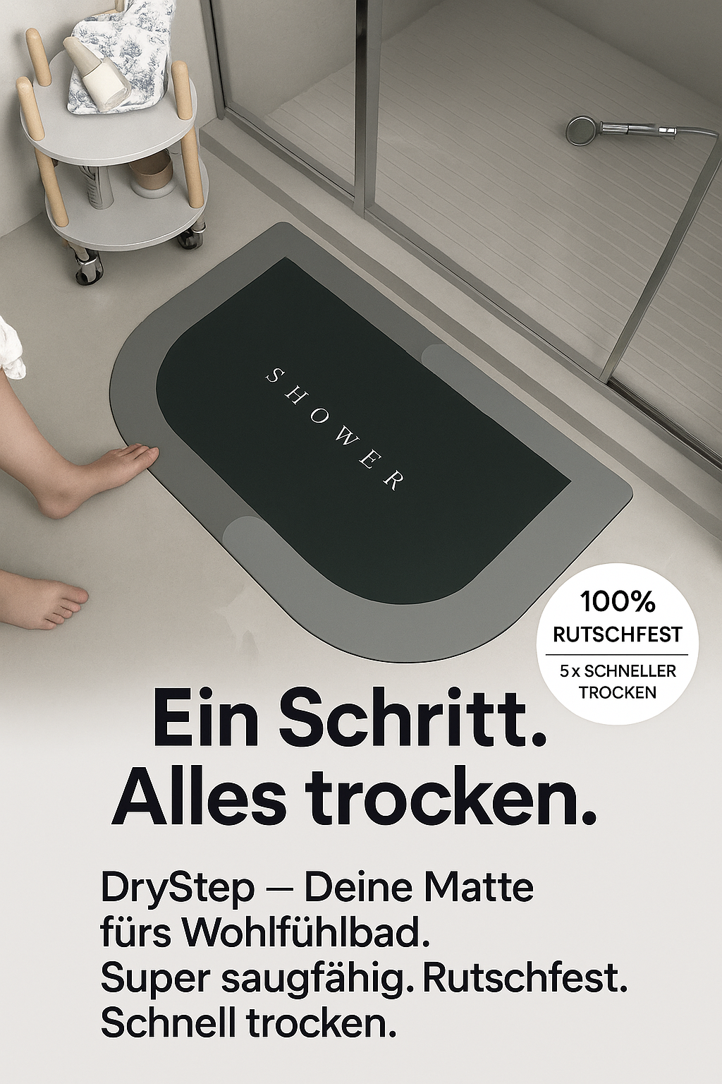 "DryStep-Deine Matte fürs Wohlfühlbad" super saugfähige Boden-Duschmatte